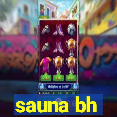 sauna bh